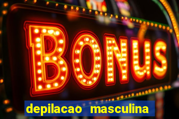 depilacao masculina porto alegre